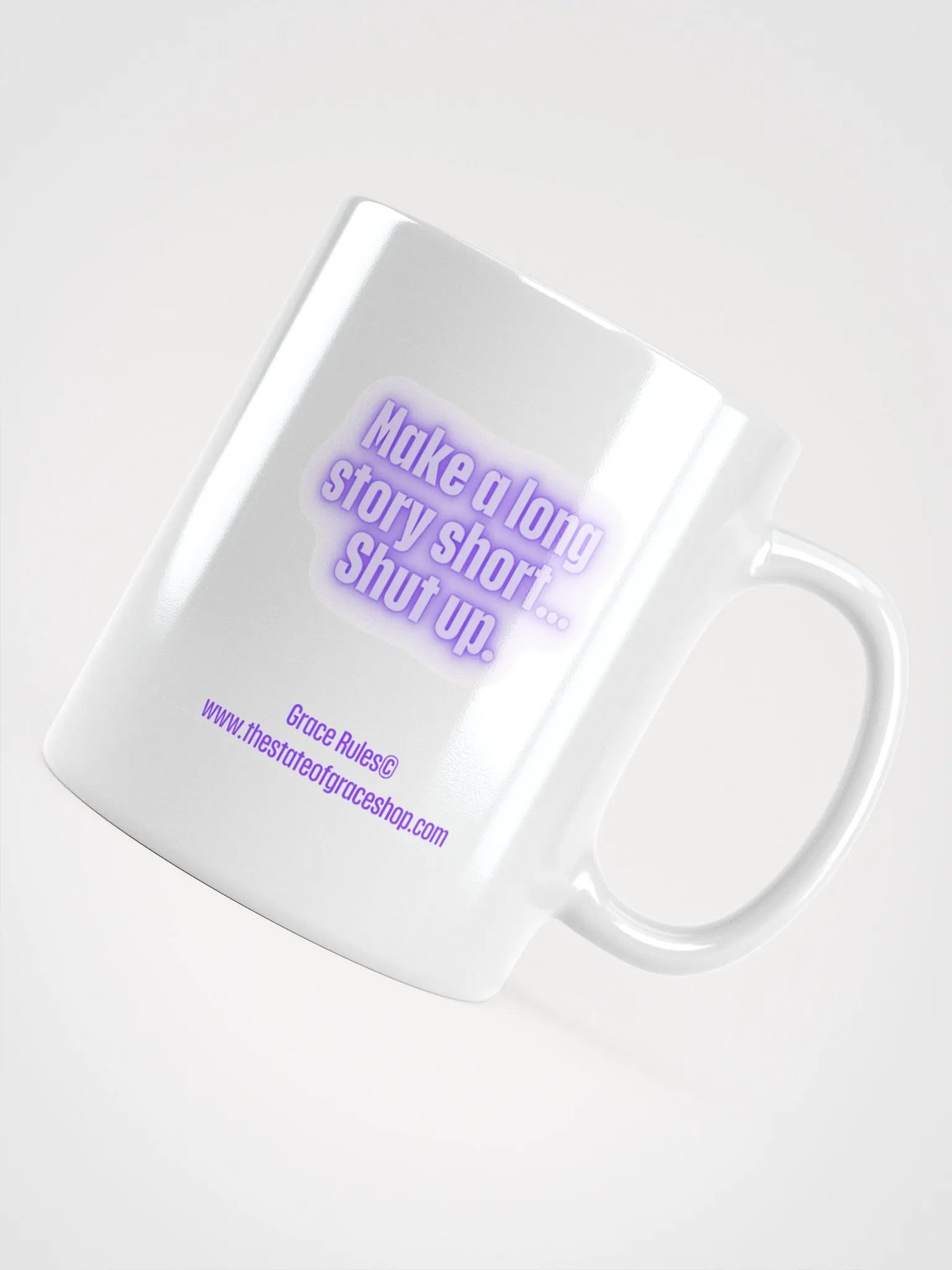 FUNNY MUGS 4 U “Make a long story short…shut up.” product image (4)