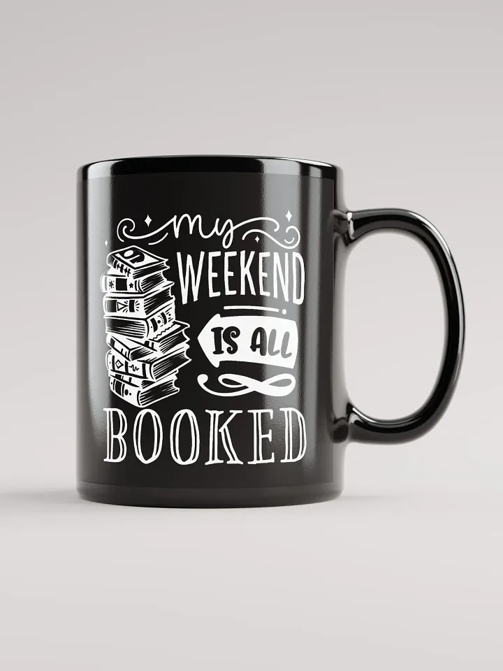 My Weekend Is All Booked Mug product image (1)