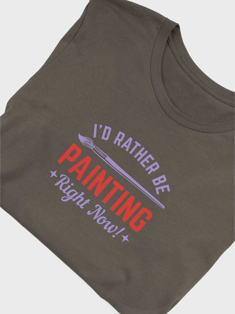 I WOULD RATHER BE PAINTING RIGHT NOW product image (45)