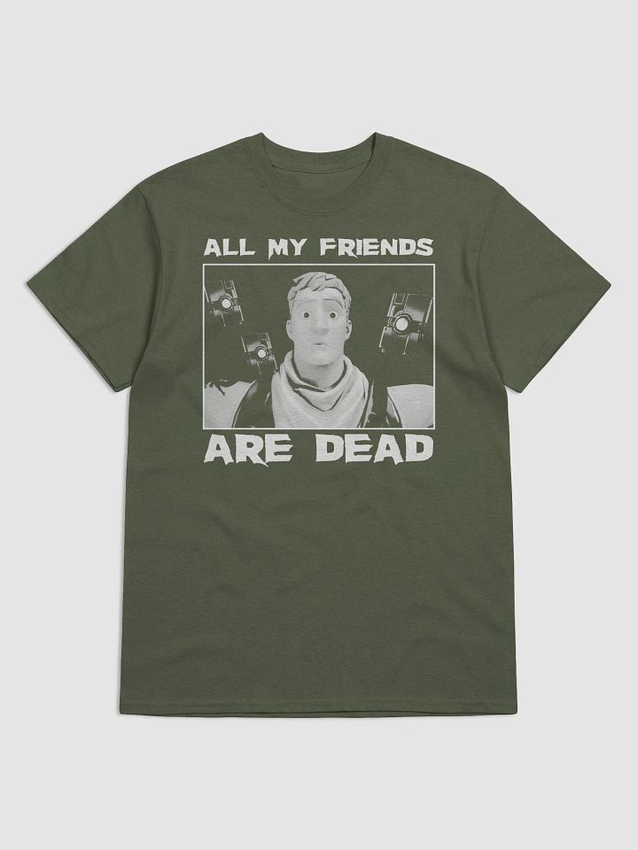 Fortnite All My Friends Are Dead Unisex Shirt product image (13)