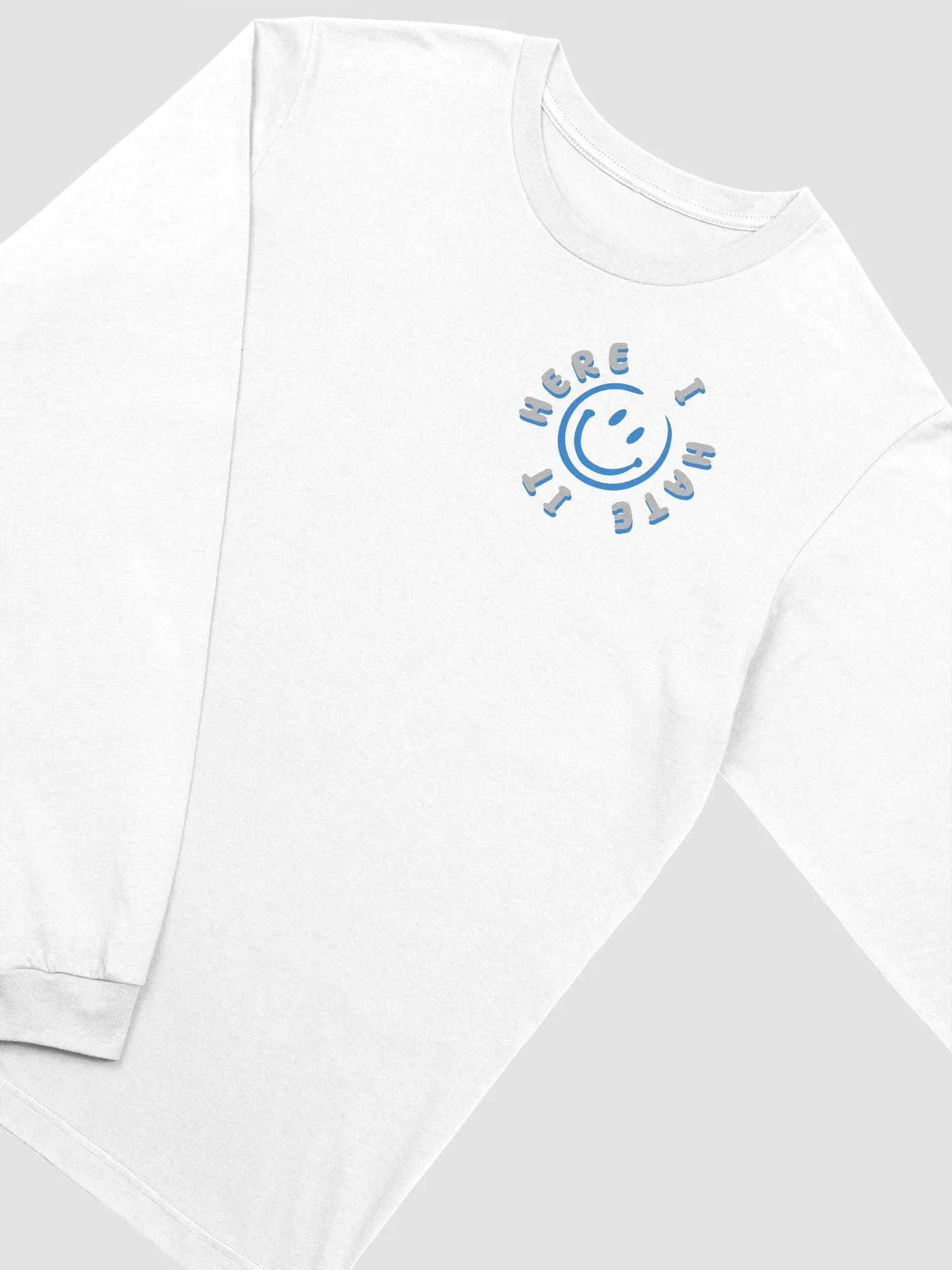 I hate it here (LONG SLEEVE) product image (1)