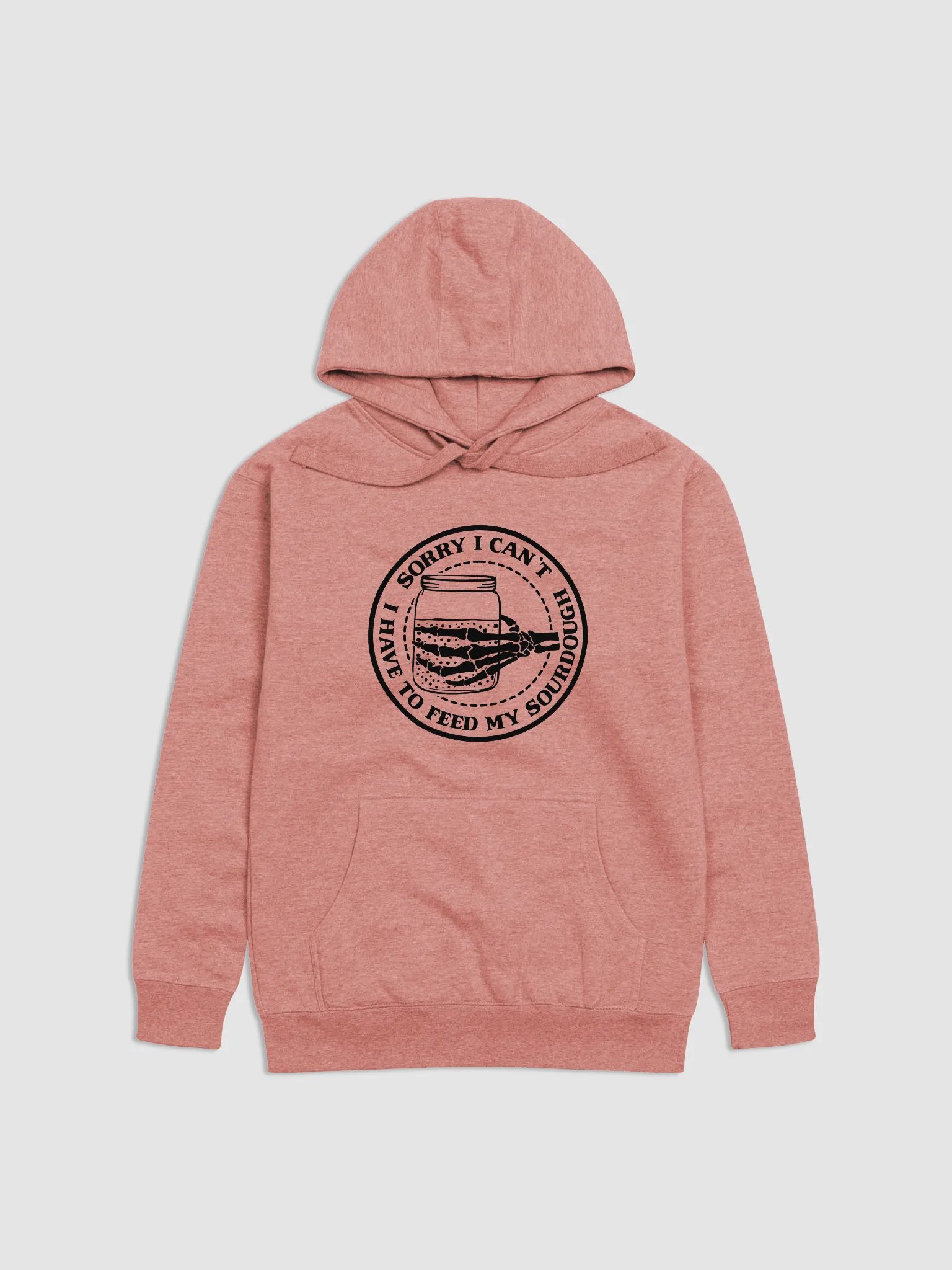 Sorry I Can't, I Have to Feed My Sourdough Skeleton Hand Hoodie product image (1)