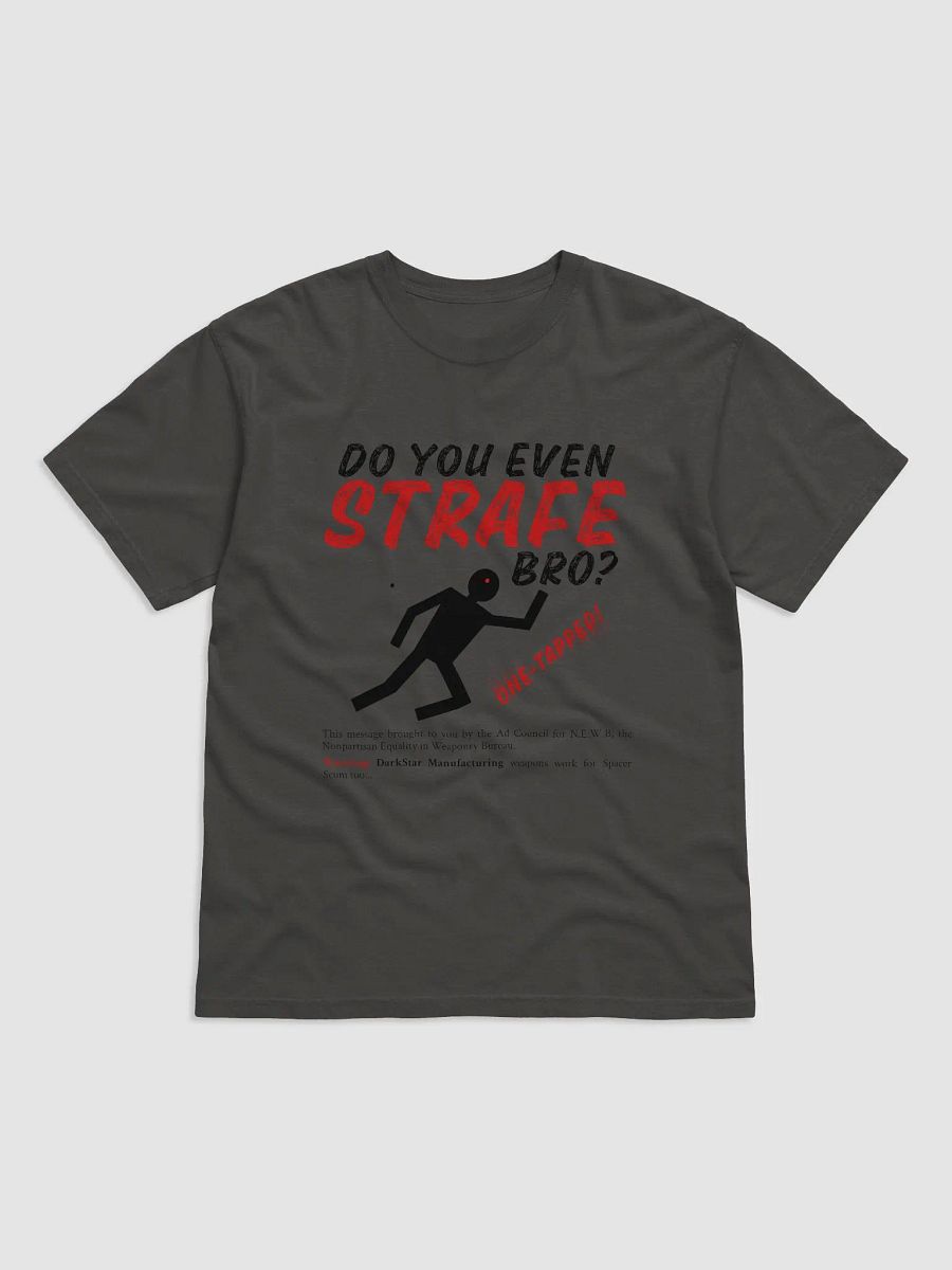 Do You Even Strafe Bro? T-Shirt product image (1)