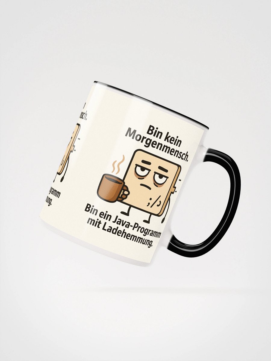Bin kein Morgenmensch. Bin ein Java-Programm mit Ladehemmung. product image (22)