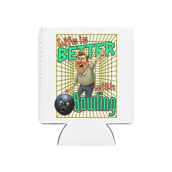 Life Is Better With Bowling Coozie Can Cooler product image (1)