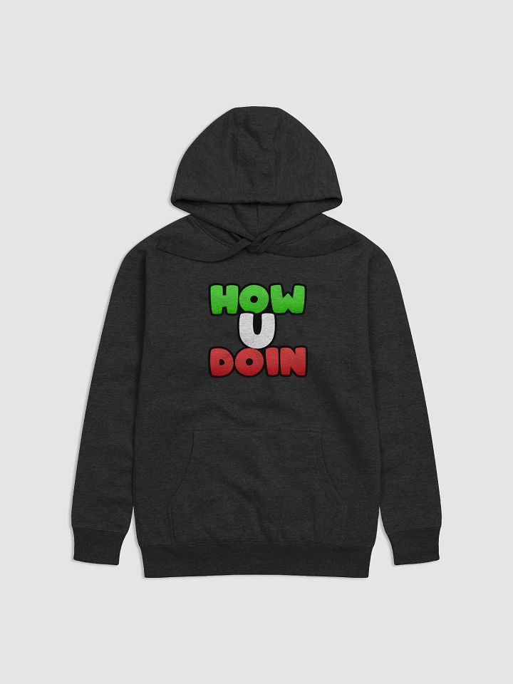 How U Doin Hoodie product image (4)