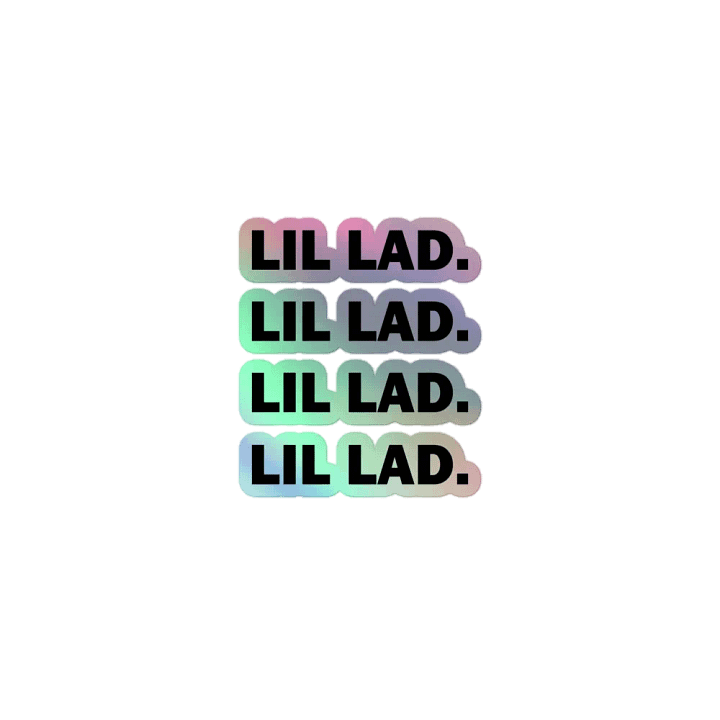 Lil Lad. // Holographic Sticker product image (1)