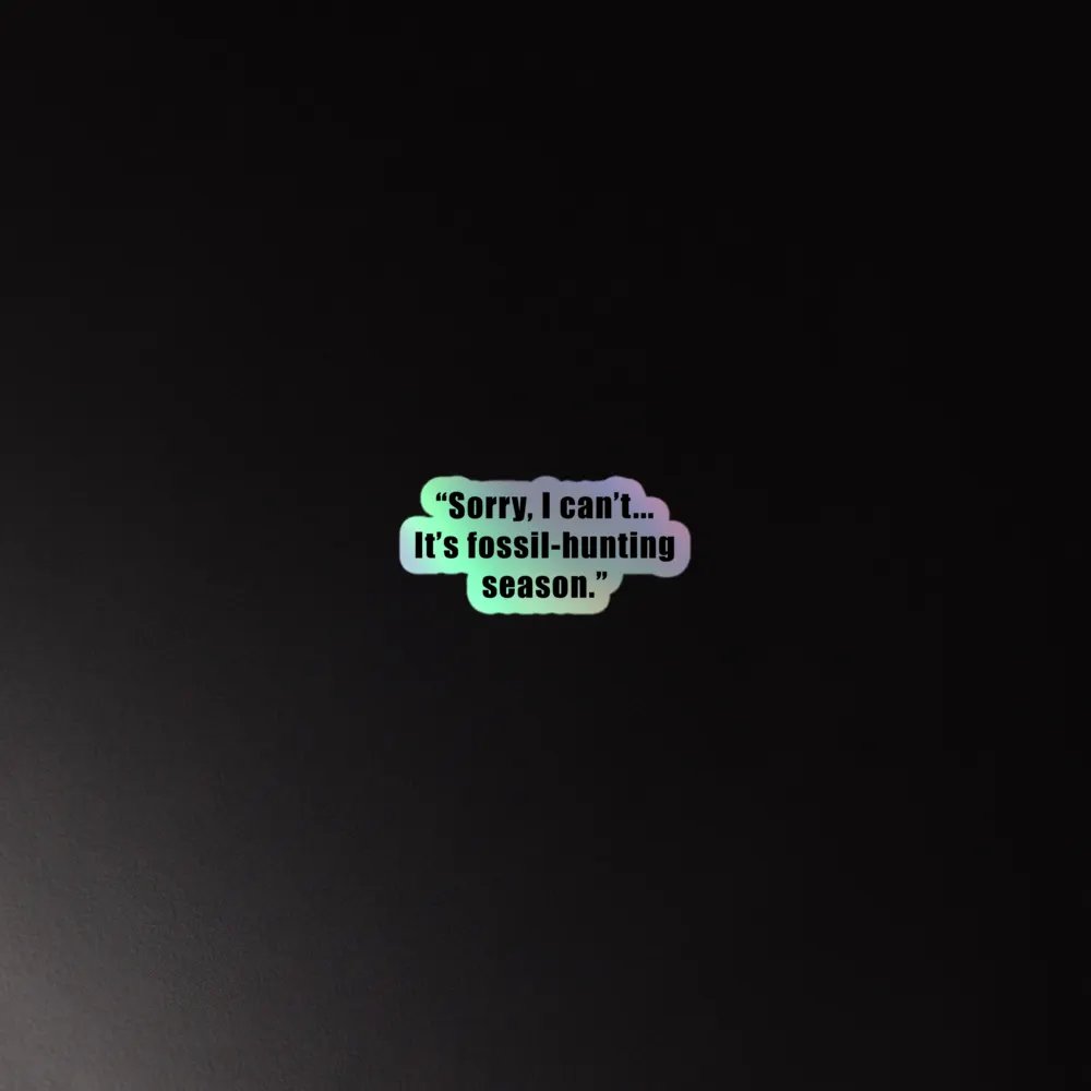 Fossil Hunting Season Holographic Sticker product image (2)