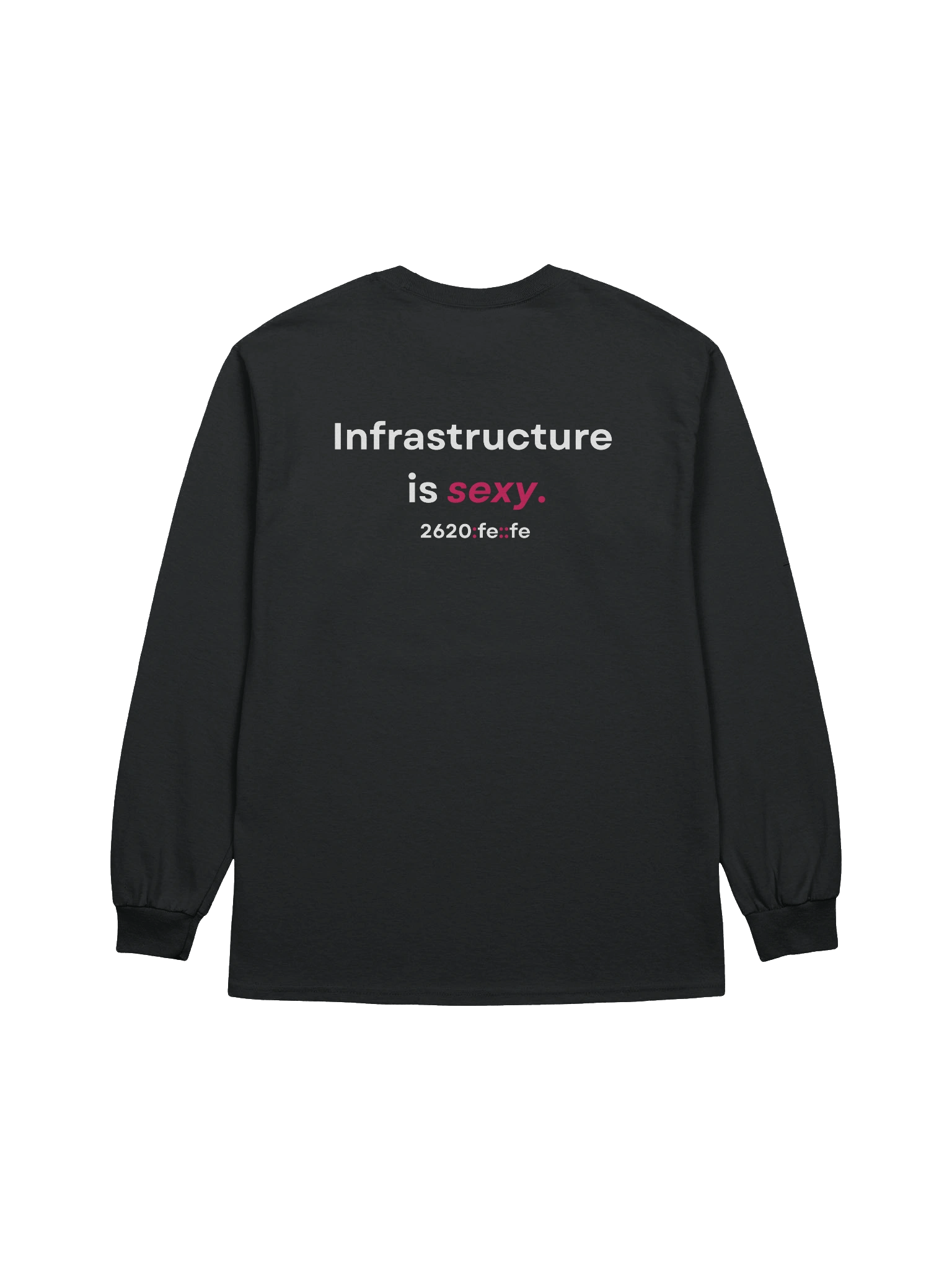 "Infrastructure is sexy." Long Sleeve Shirt (2) product image (2)