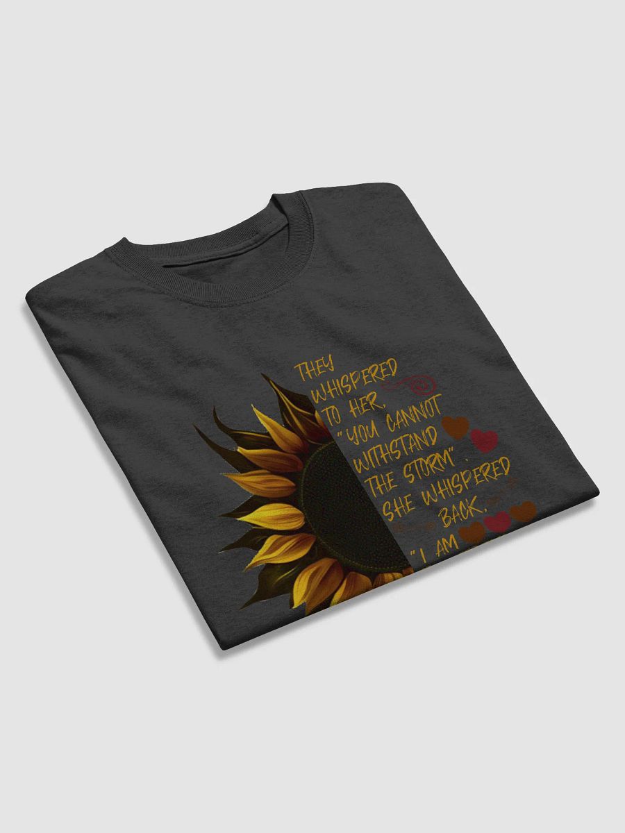 I Am the Storm Sunflower T-Shirt product image (3)