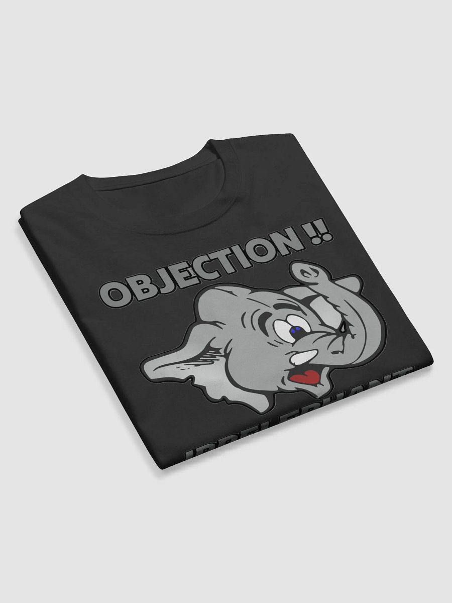 OBJECTION!! IRRELEPHANT YOUR HONOR!! product image (9)