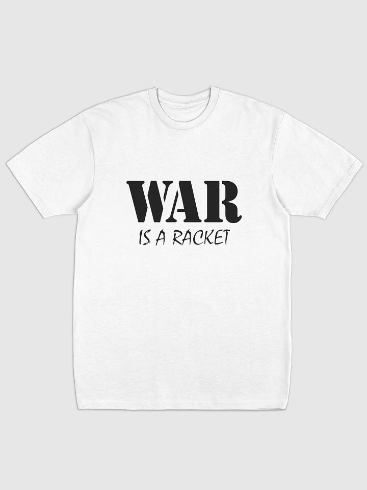 War Is A Racket - Men's Premium Heavyweight Tee product image (1)