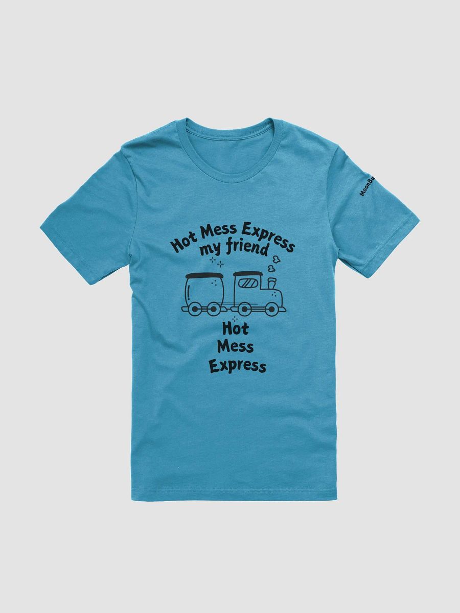 Hot Mess Express T-shirt product image (1)