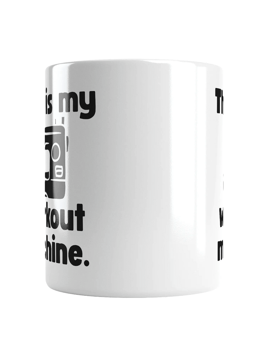 This Is My Workout Machine | Crafter's Gift - White Ceramic Mug (Black Text) product image (5)