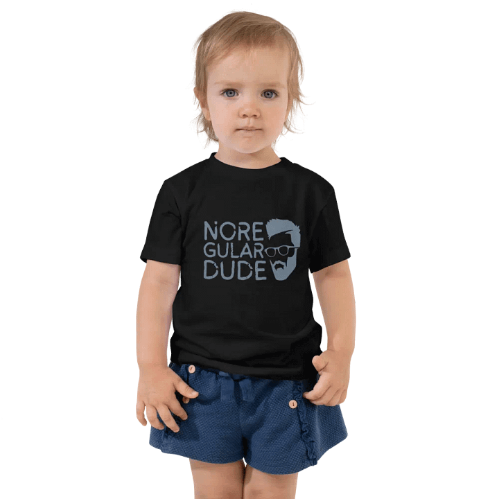 No Regular Dude Toddler T-Shirt product image (1)