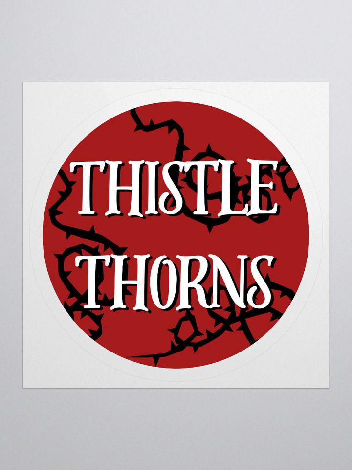 Thistle Thorns! Sticker product image (2)