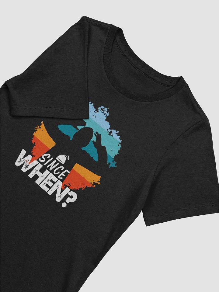 Since When - Women's Super Soft Relaxed-Fit T-Shirt product image (5)