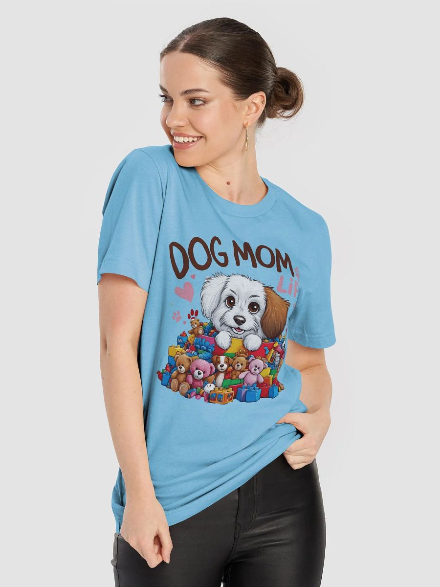 Dog Mom Life Tee - funny graphic t-shirt product image (3)