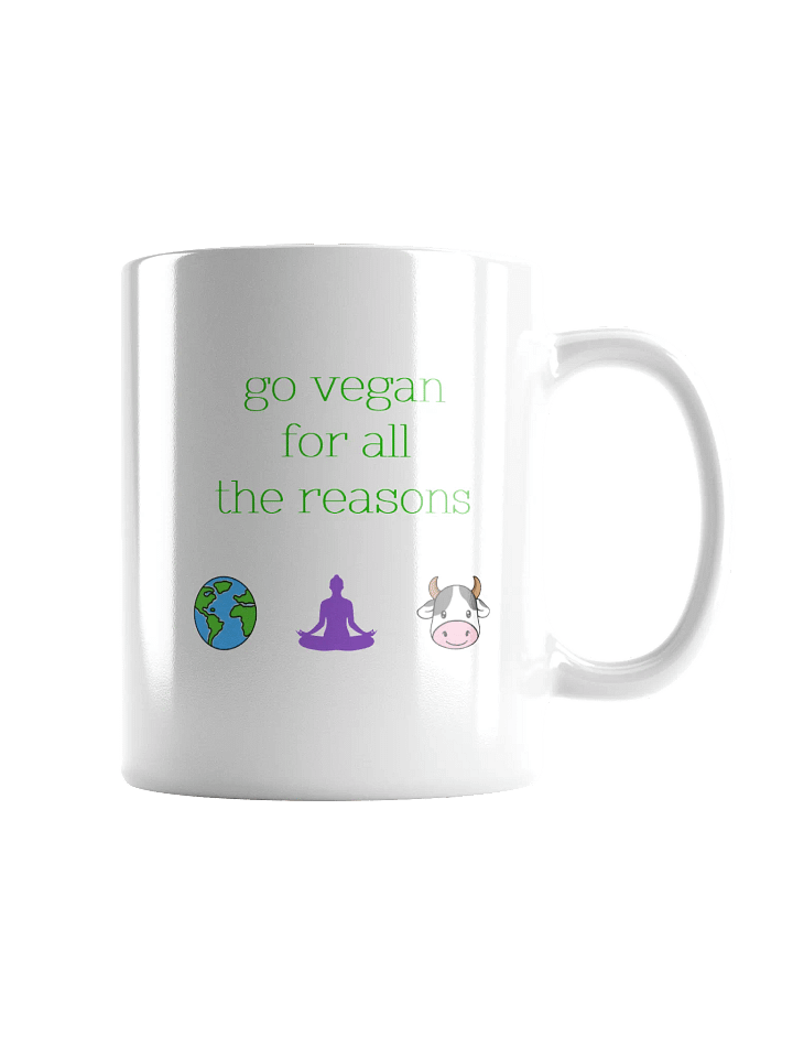 “Go Vegan for all the Reasons” - Coffee or Tea Mug product image (1)