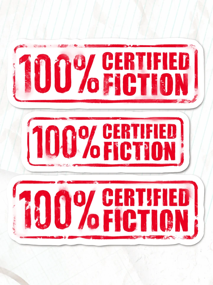 100% Certified Fiction - STICKER TRIO product image (1)