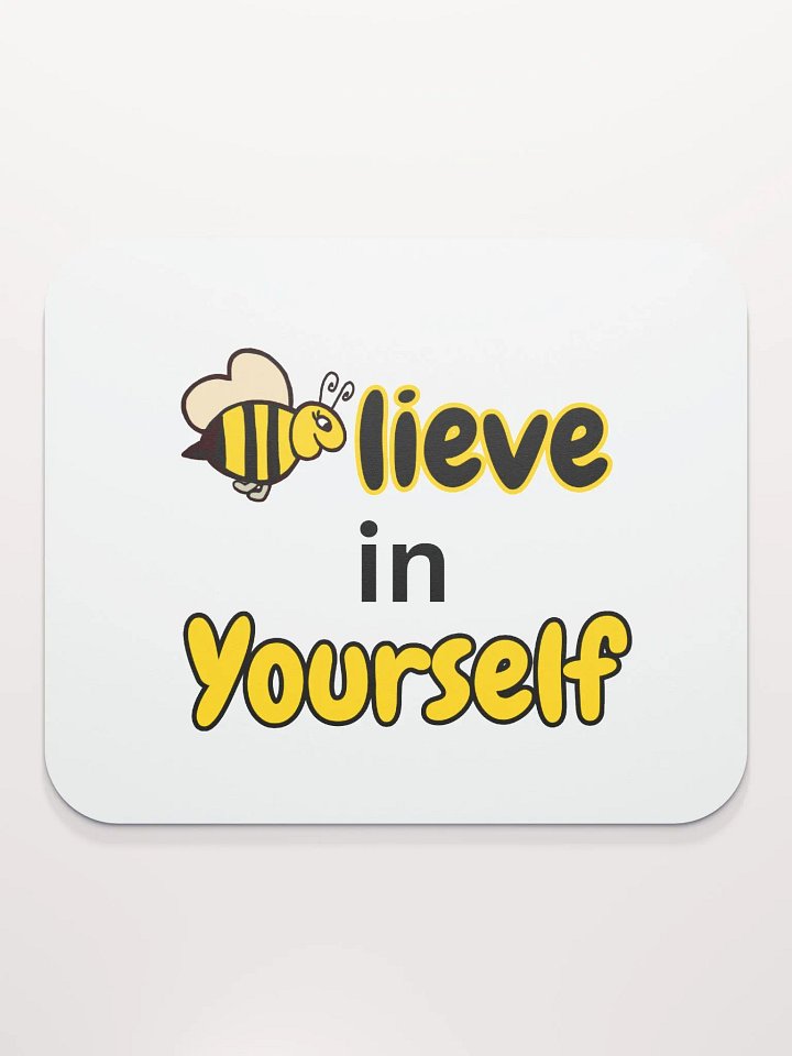 Believe in Yourself Self Esteem Mousepad product image (2)