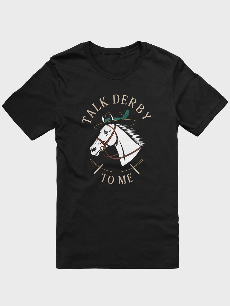 Talk Derby to Me Graphic Tee | Horse Racing Design product image (1)