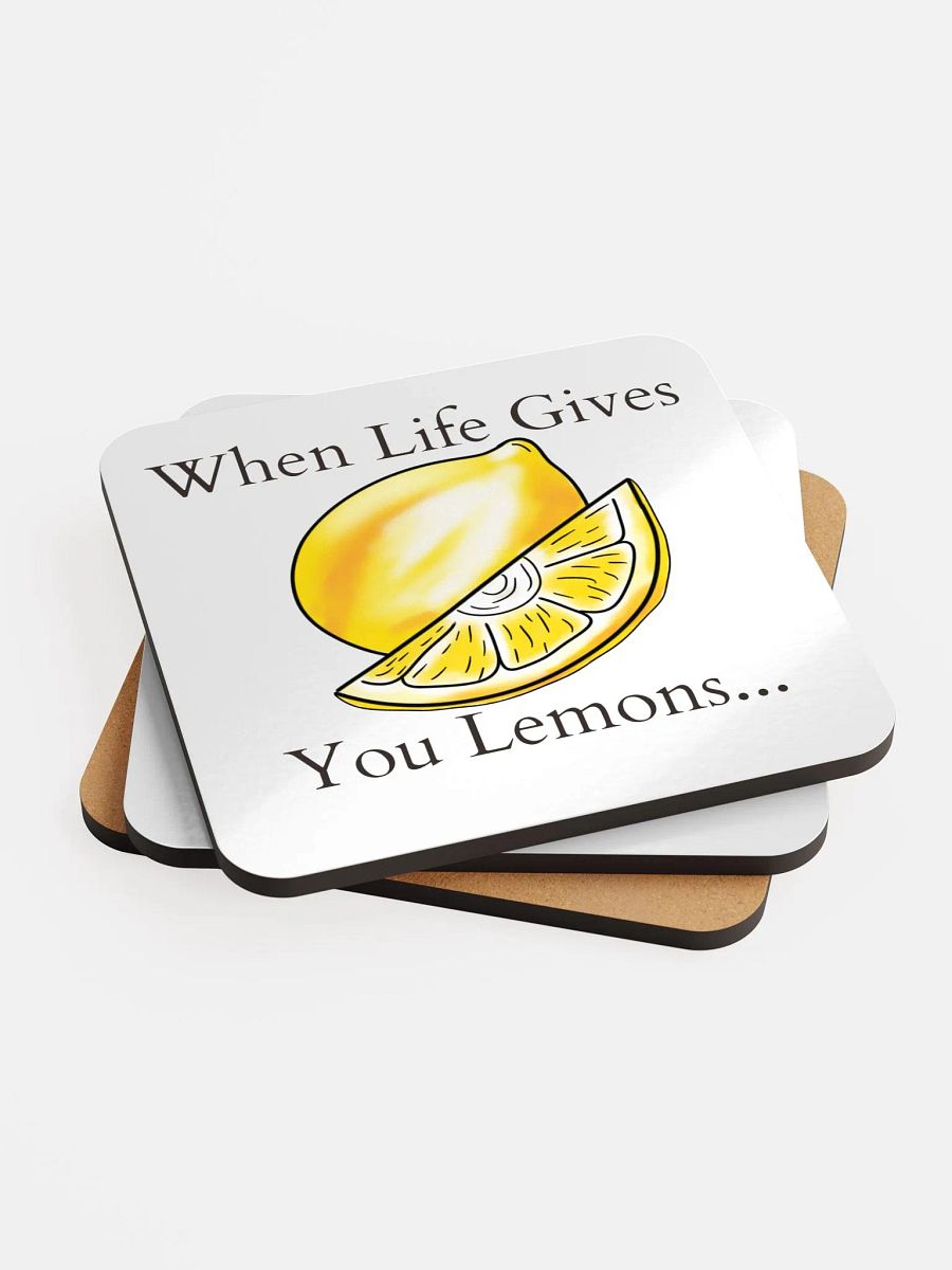 When Life Gives You Lemons... coaster! product image (2)