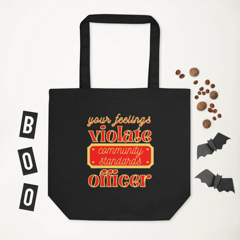 YOUR FEELINGS VIOLATE COMMUNITY STANDARDS OFFICER product image (7)
