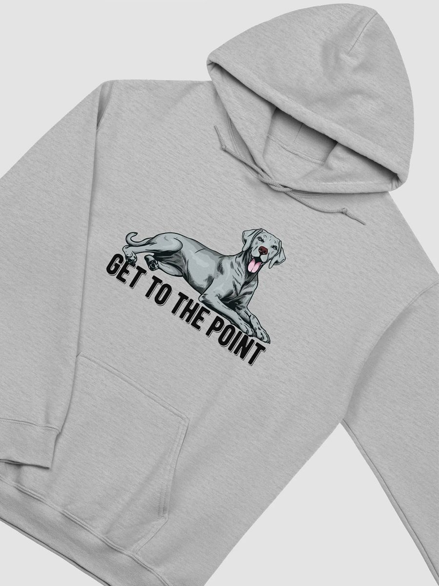 Get to the Point Hooded Sweatshirt of a Weimaraner | Funny Hoodie for Sporting Dog Paw-rents product image (27)