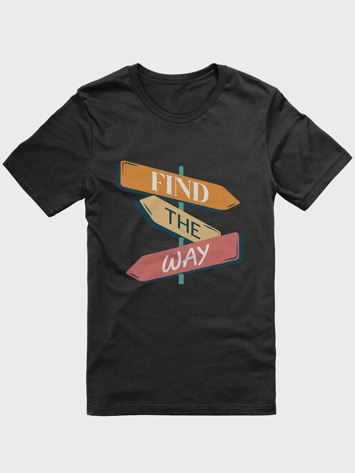 Find the Way T-Shirt product image (1)