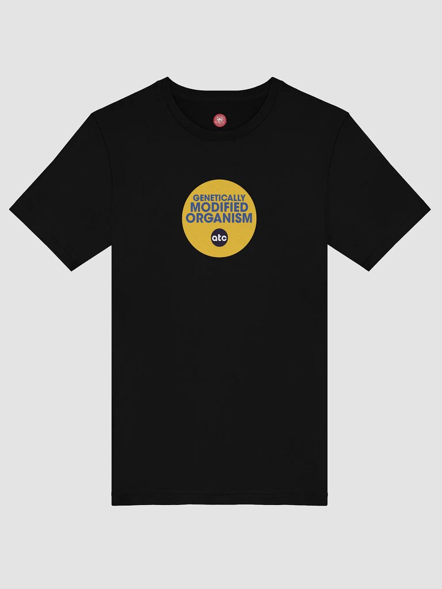Genetically Modified Organism Parody Tee product image (45)