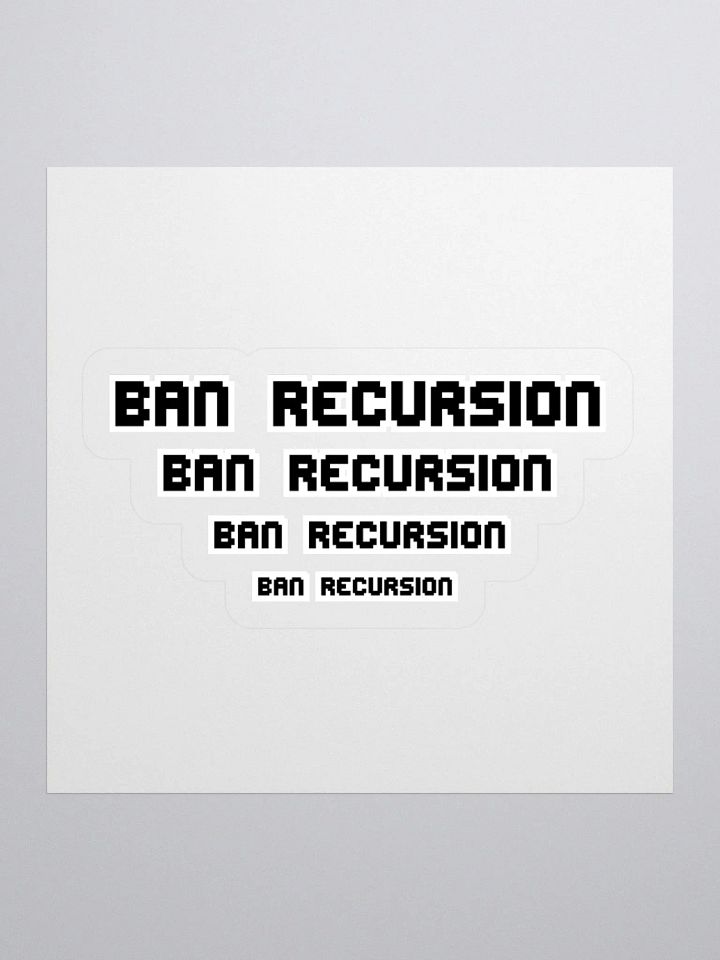 Ban Recursion Stickers product image (1)