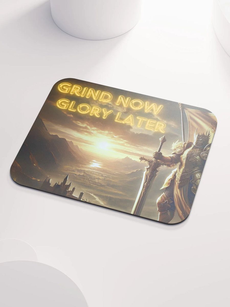 Grind Now, Glory Later - Mousepad product image (3)