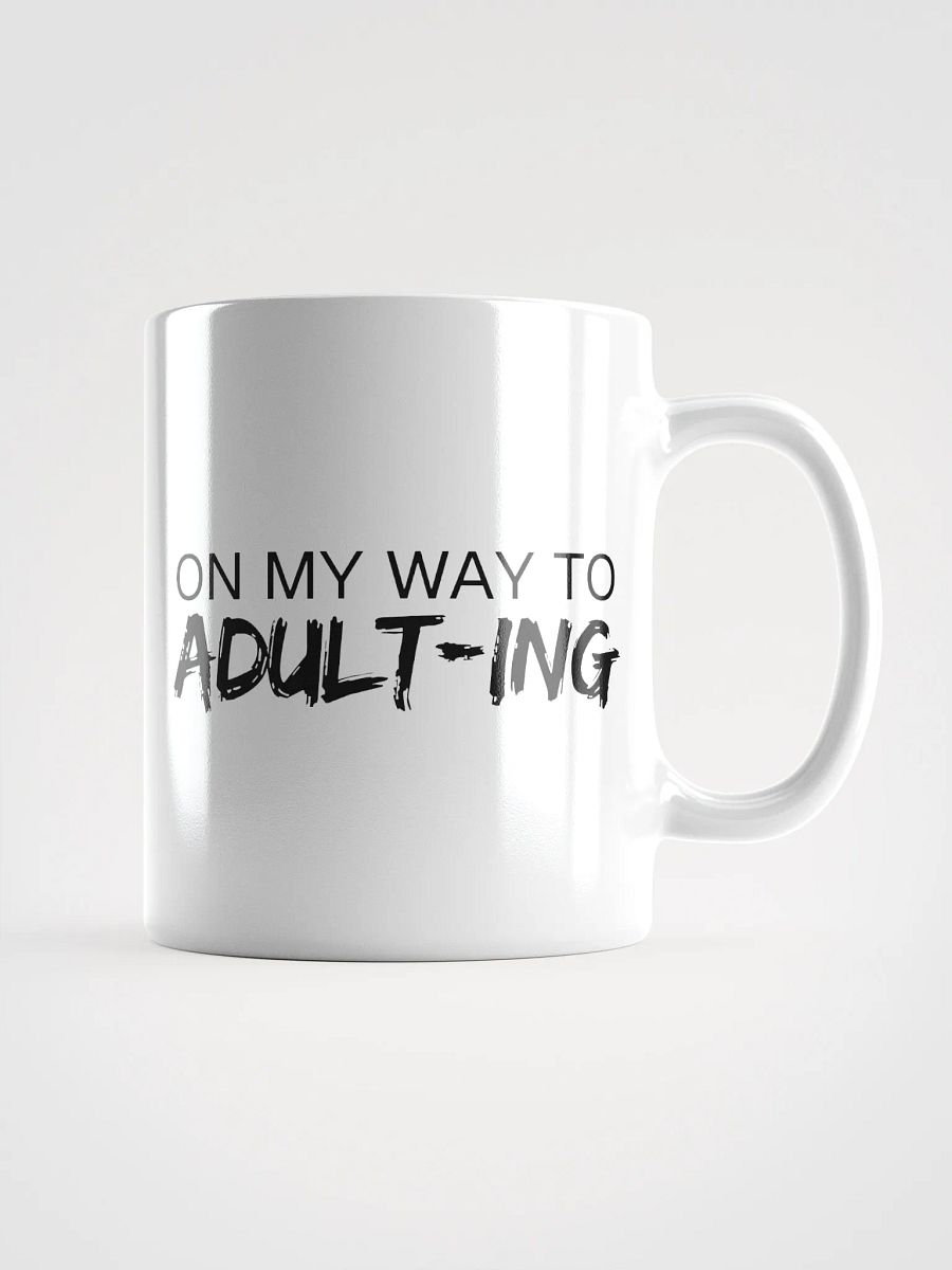 On My Way to Adulting Ceramic Mug product image (3)