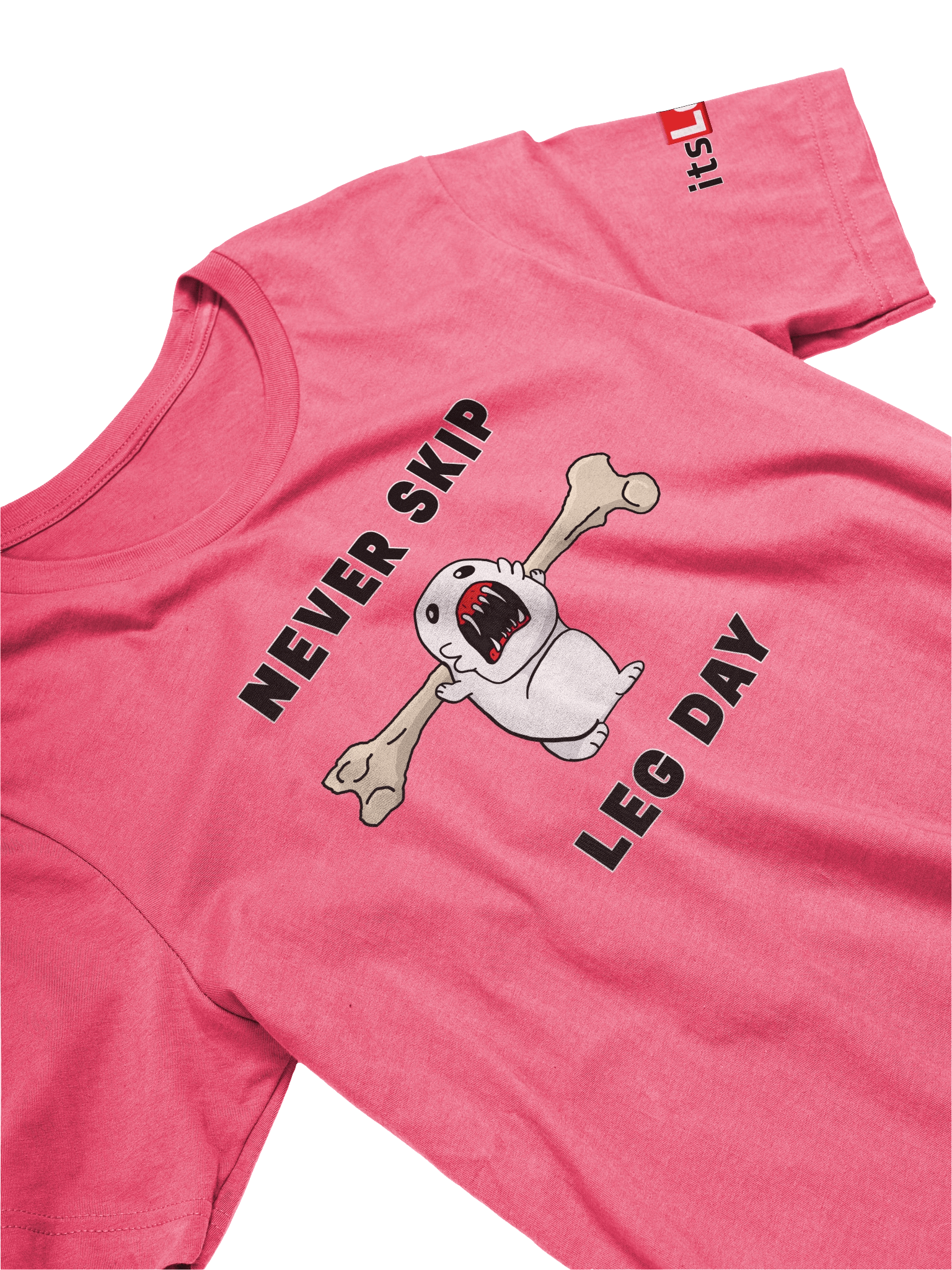 Never Skip Leg Day! - T-Shirt product image (15)