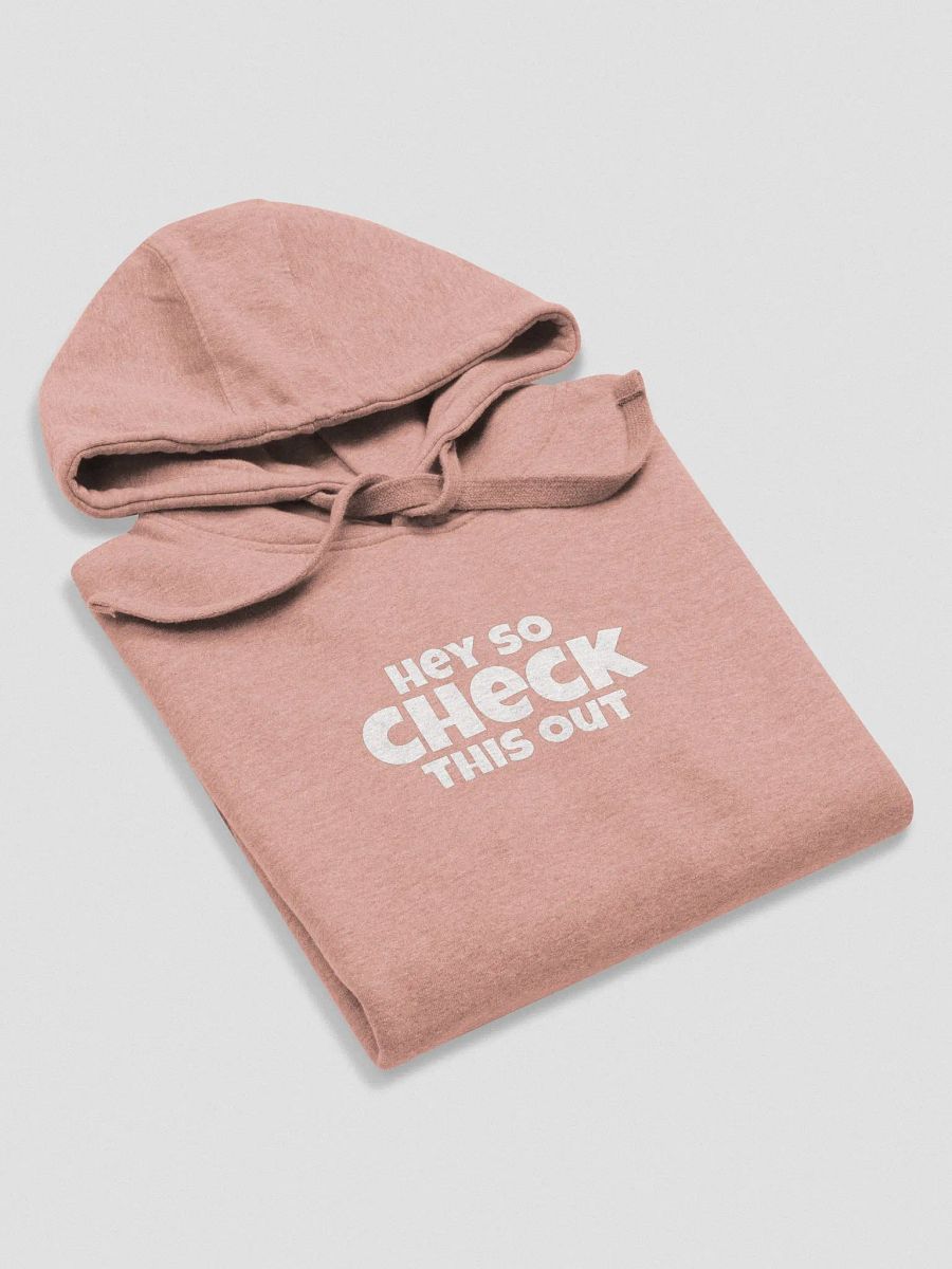 HEY SO CHECK THIS OUT HOODIE product image (58)