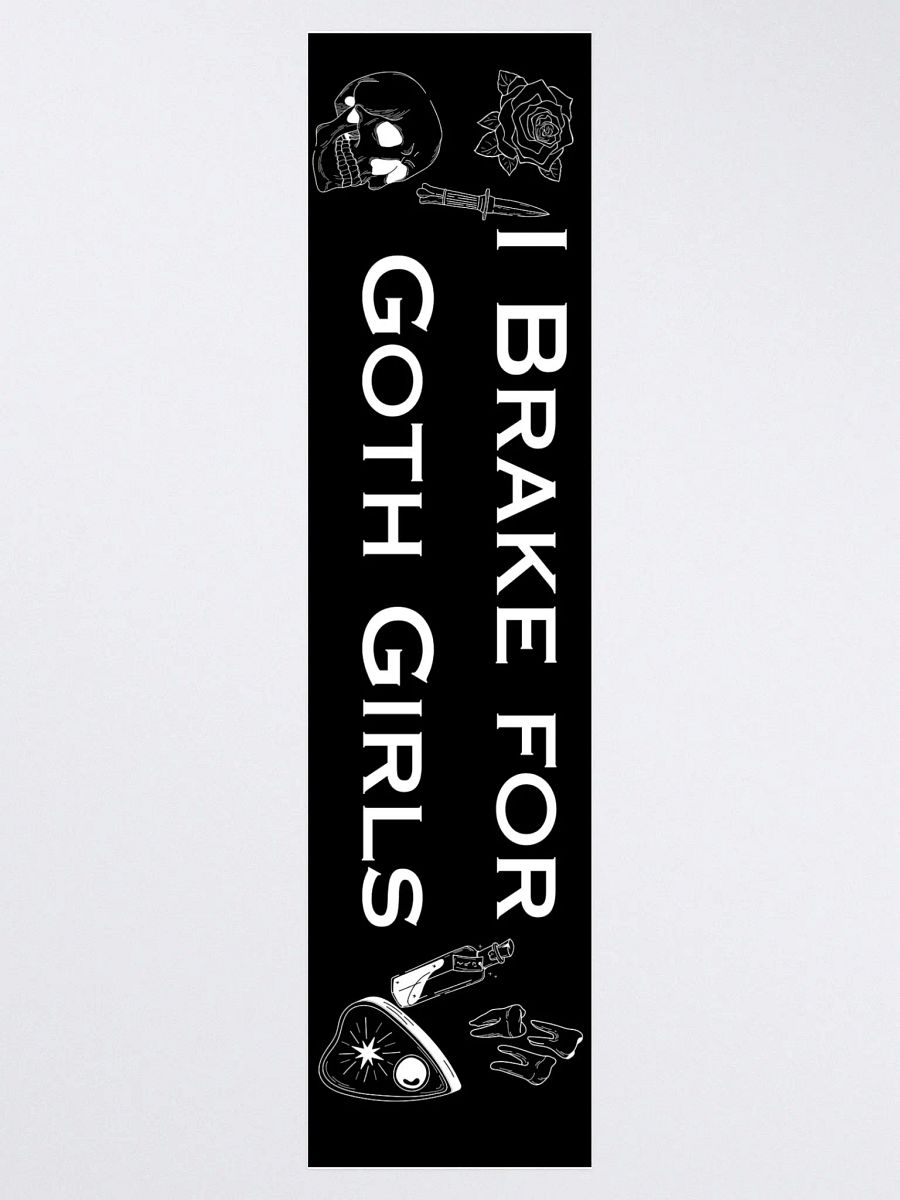 I Brake For Goth Girls Bumper Sticker - Black product image (1)