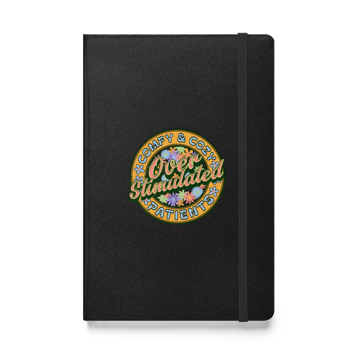 Over Stimulated Comfy And Cozy Patients Floral Bliss Hardcover Notebook product image (1)