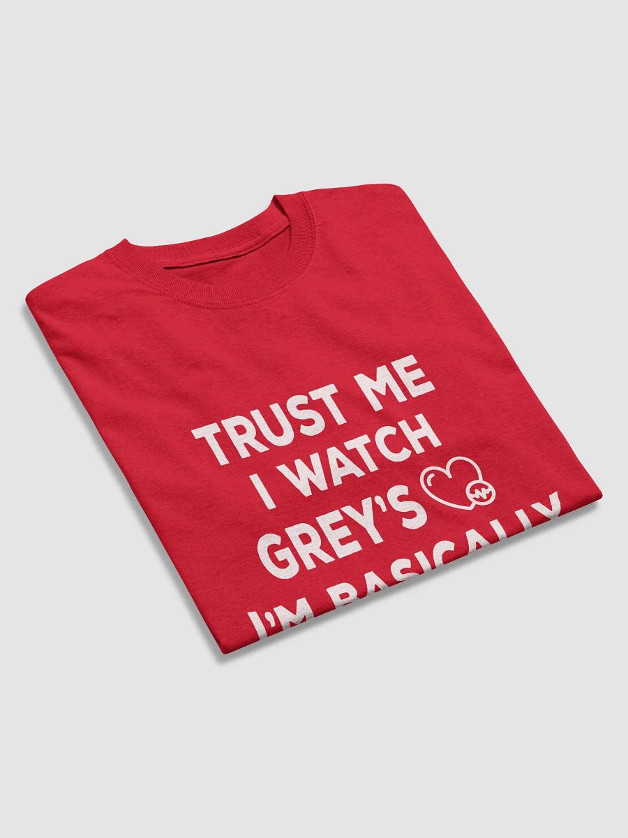 TRUST ME I WATCH GREYS product image (37)