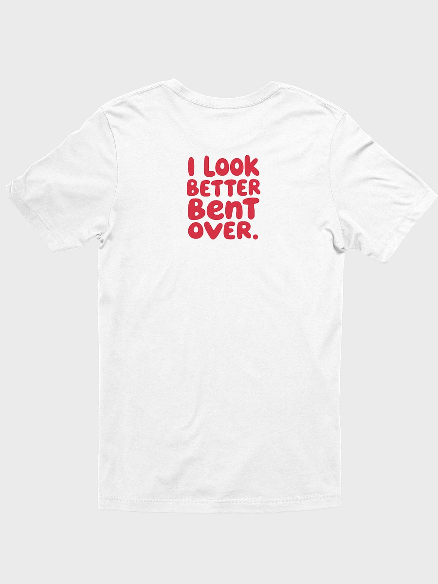 Bold Statement Tee: I LOOK BETTER BENT OVER product image (62)