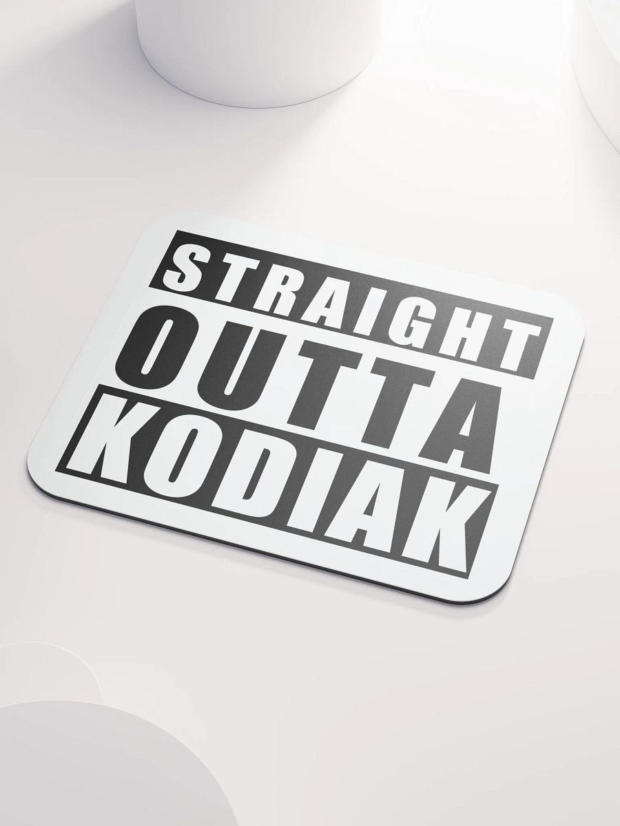 Straight Outta Kodiak Mouse Pad product image (6)
