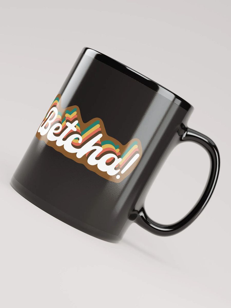 YOU BETCHA! Mug product image (7)