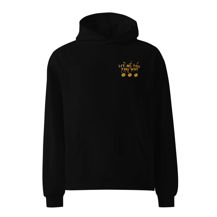 Let Me Tell You Why Coffee Hoodie product image (1)