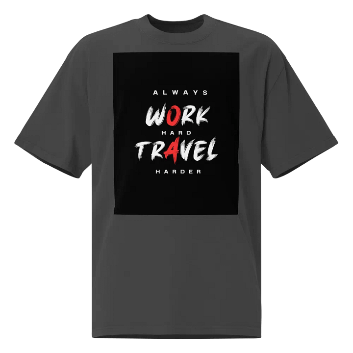 Work Hard Travel Harder Unisex Tshirt product image (1)
