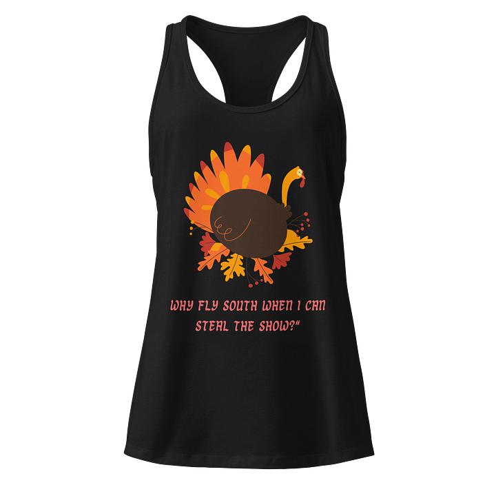 Show-Stealing Turkey Racerback Tank product image (1)