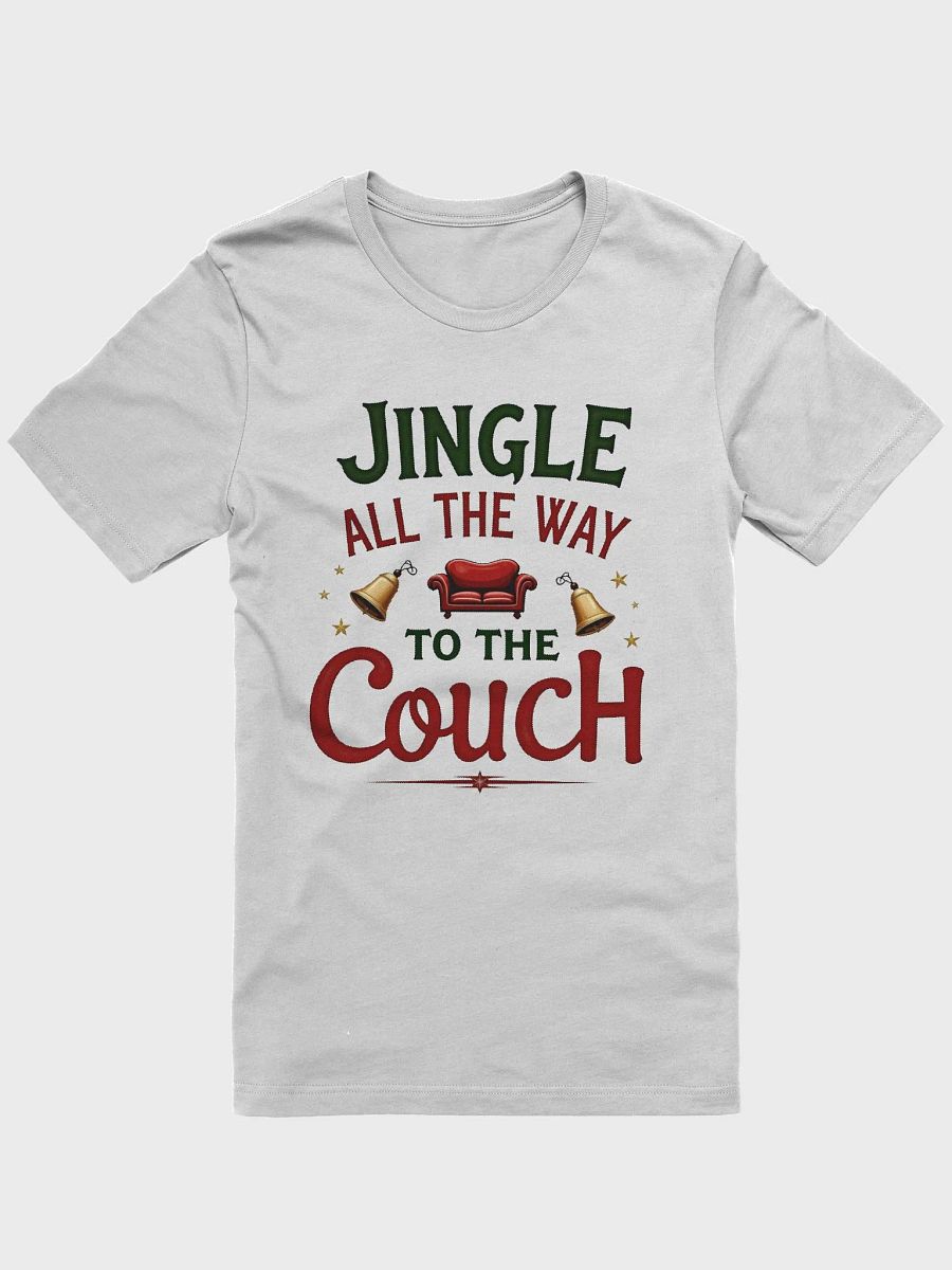 Jingle All the Way to Couch T-shirt product image (5)