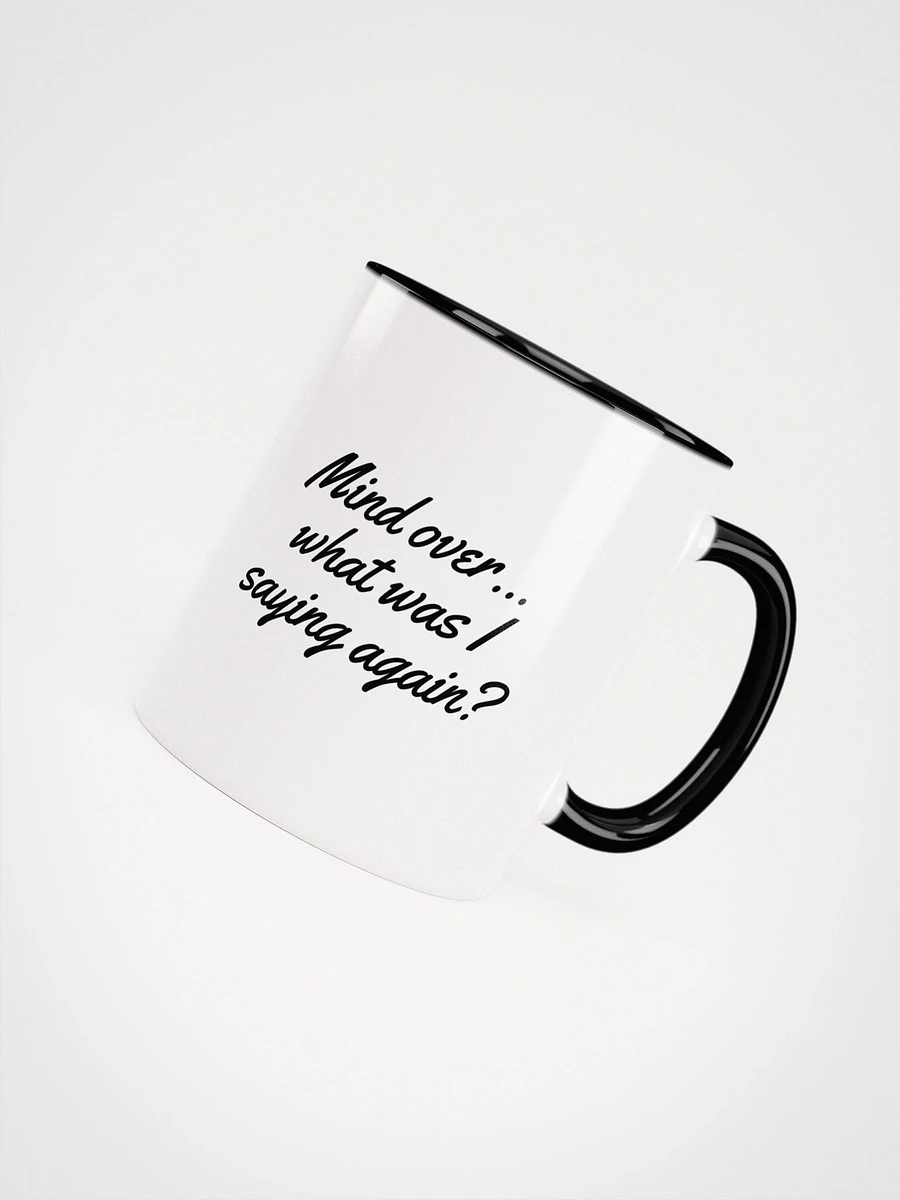 Mind Over... What Was I Saying Again? - Sunrise Mug product image (1)