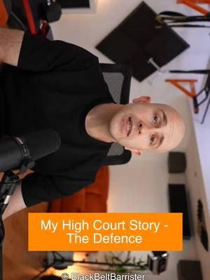 My High Court Story - The Defence #law #blackbeltbarrister