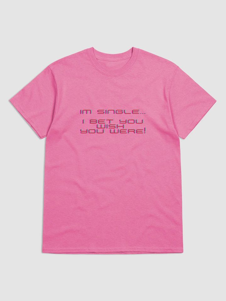 I'm Single Tee product image (7)