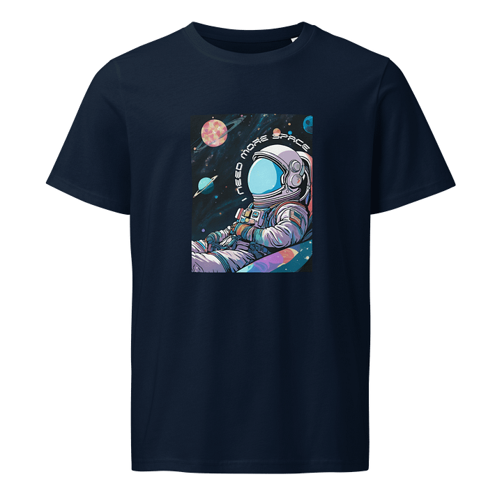 I Need More Space Unisex Organic Tee product image (1)